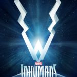 Marvel’s Inhumans