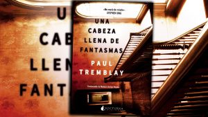 una cabeza llena de fantasmas